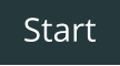 Start